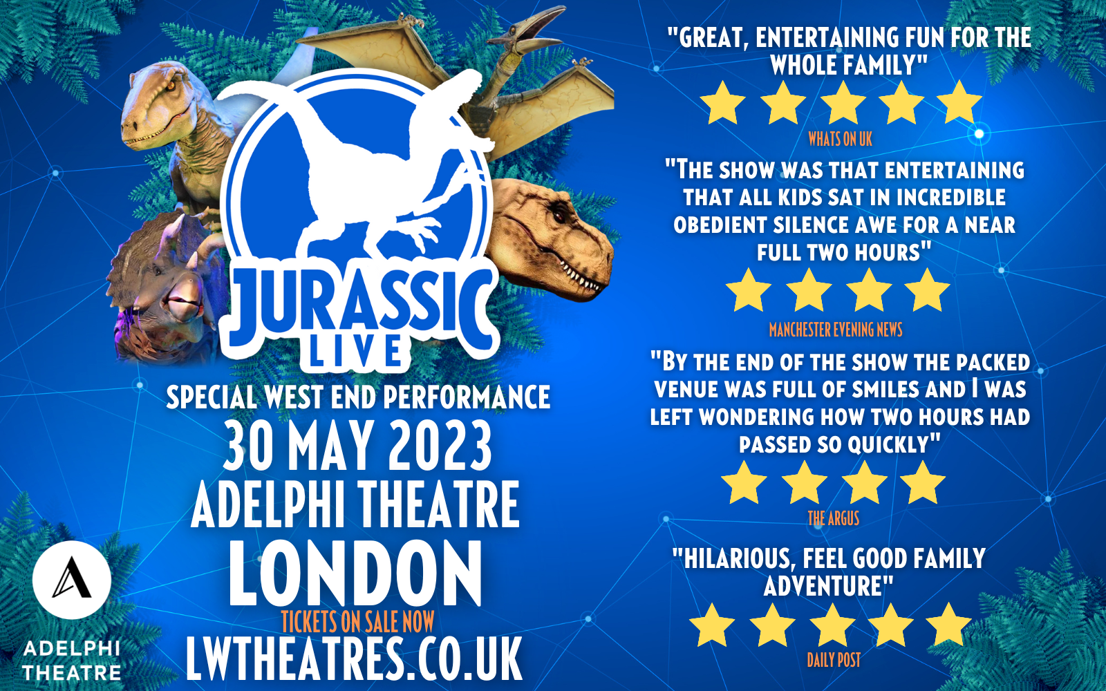 Jurassic Live Tickets Adelphi Theatre, London Official Box Office