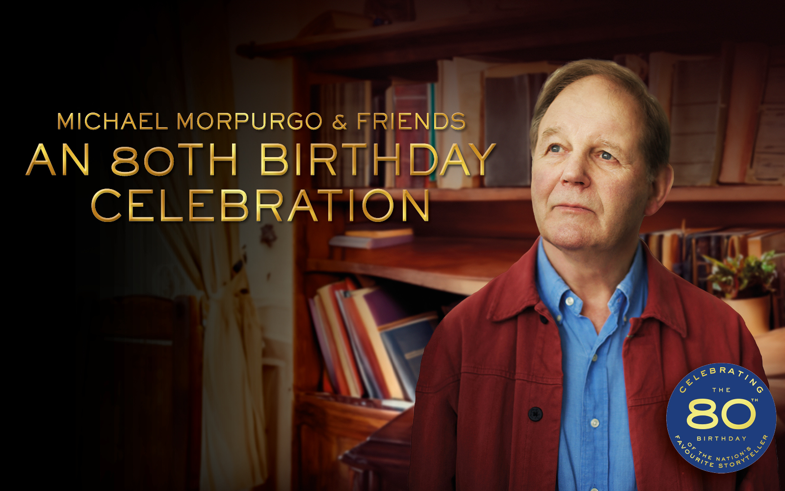 Michael Morpurgo & Friends: An 80th Birthday Celebration